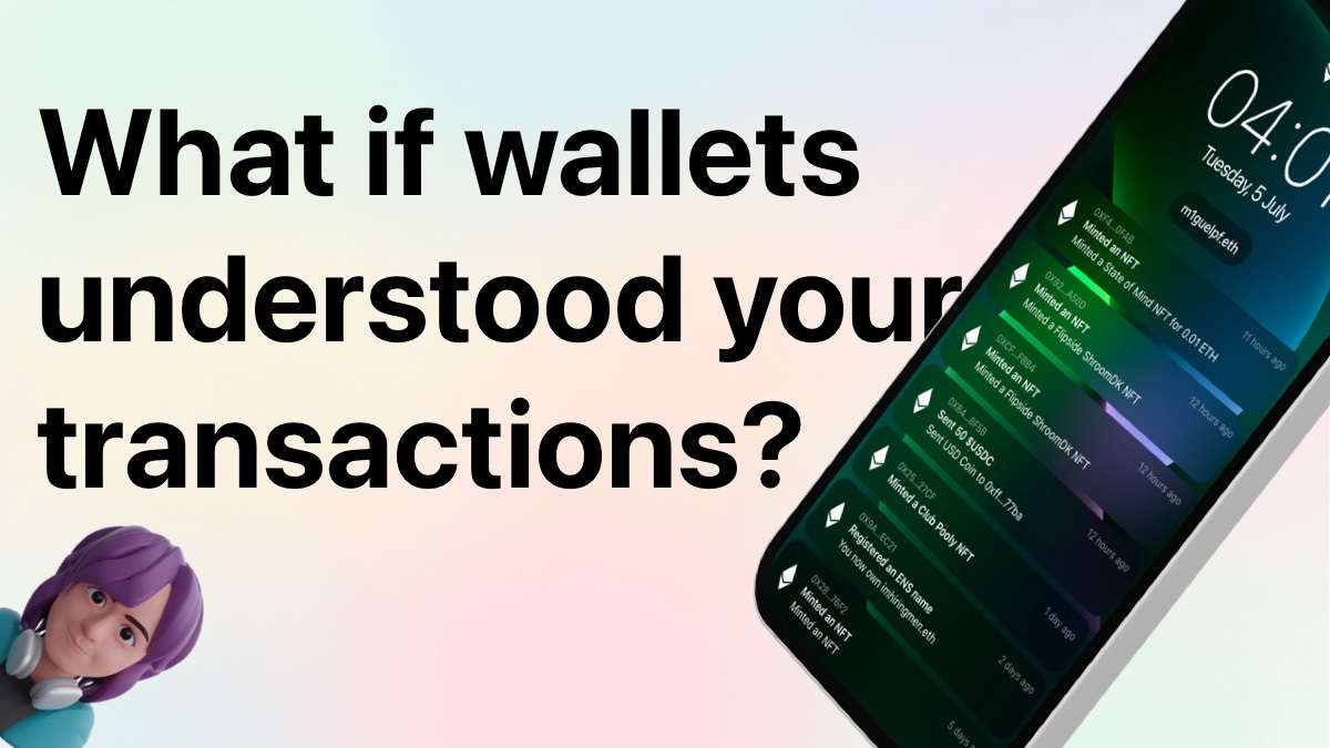 What if wallets understood your transactions?